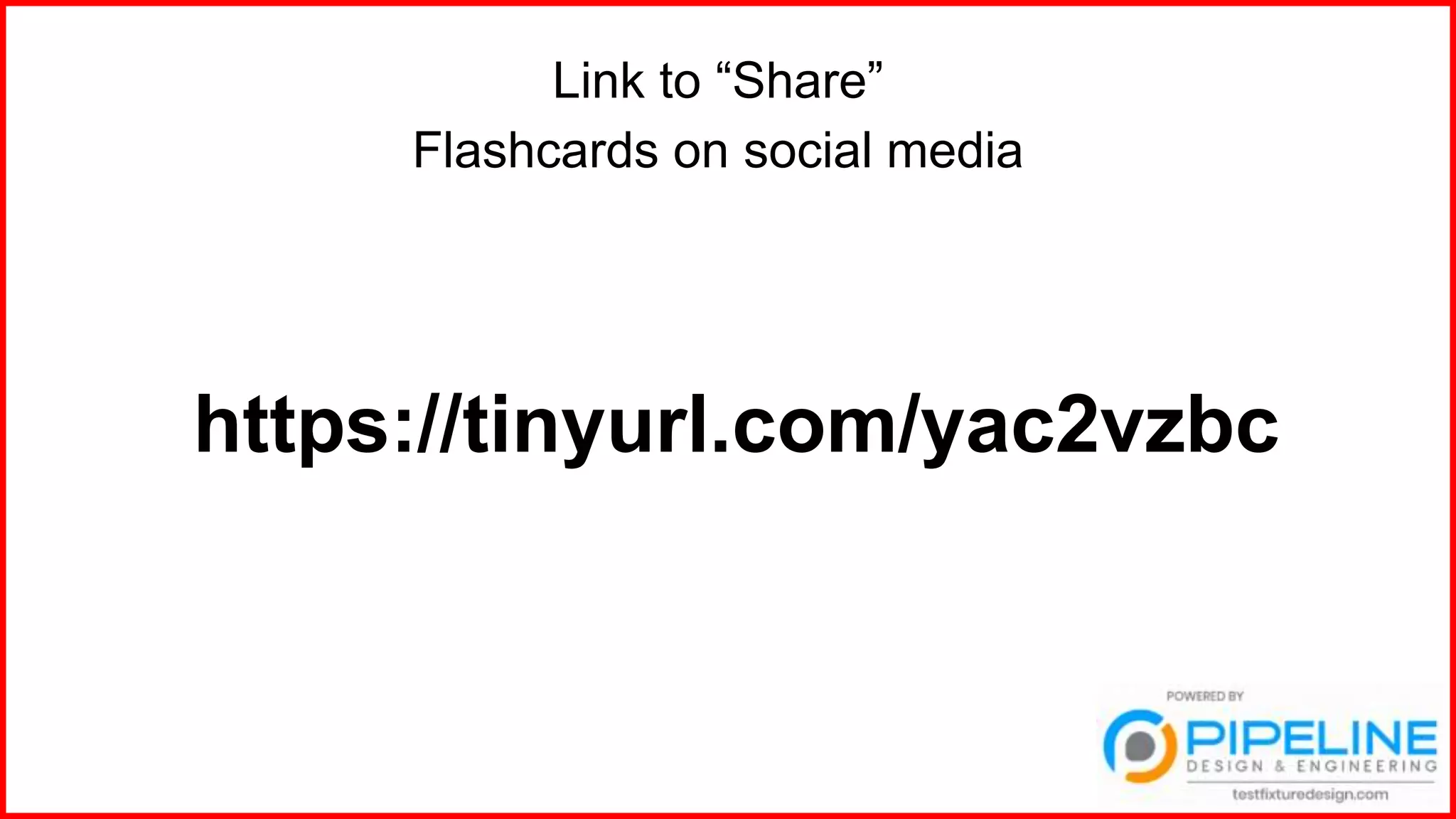 Link to “Share”
Flashcards on social media
https://tinyurl.com/yac2vzbc
 