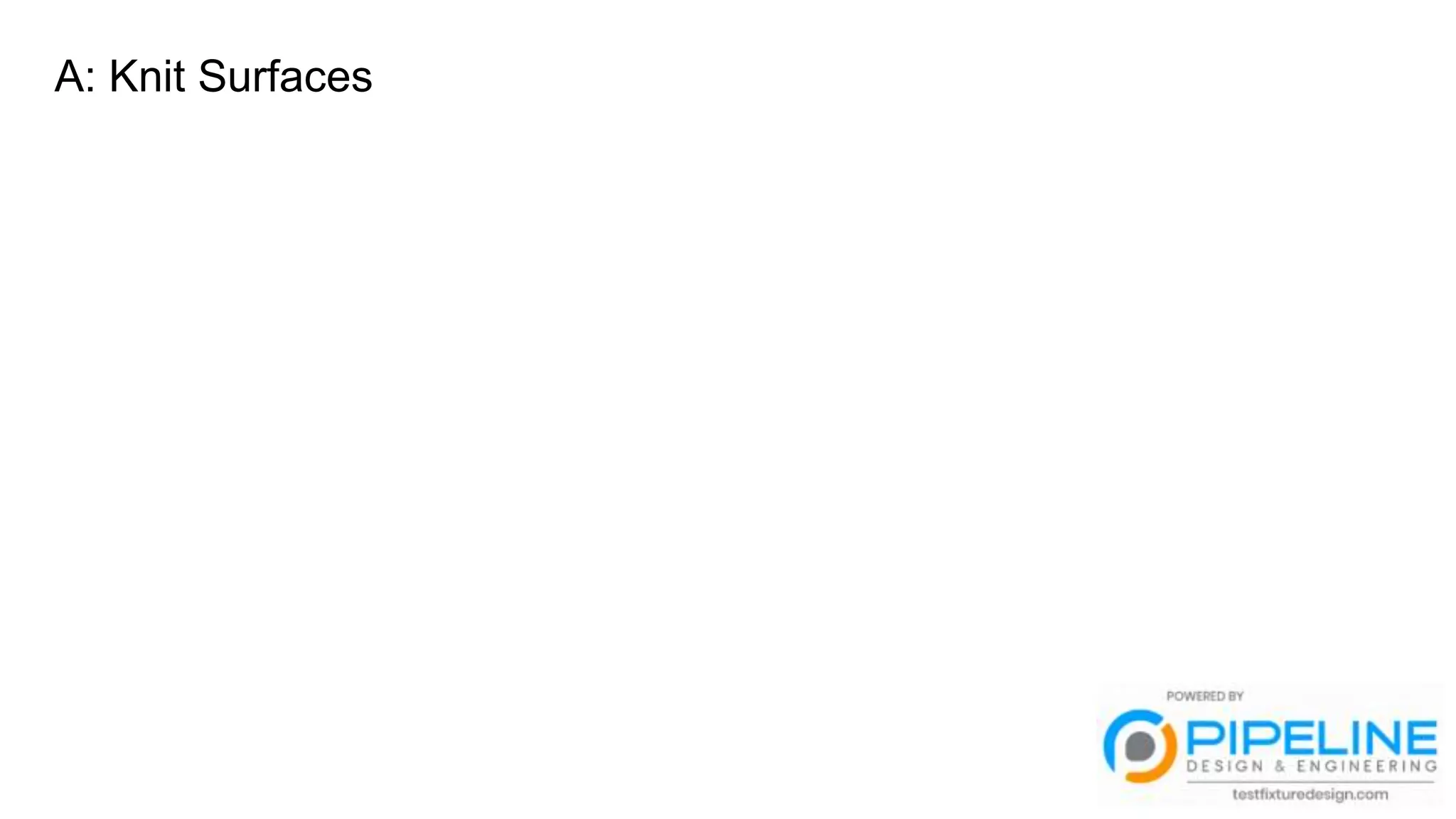 A: Knit Surfaces
 