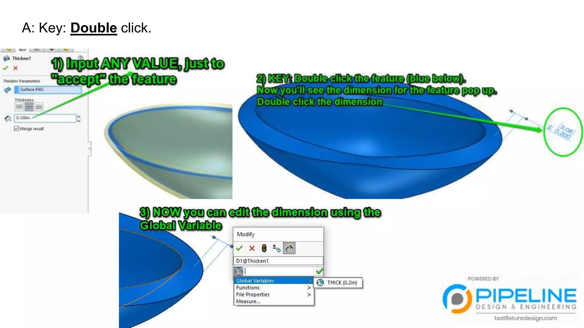 A: Key: Double click.
 