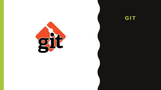 GIT
 