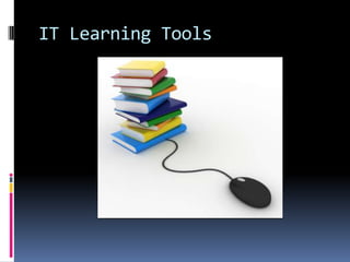 IT Learning Tools