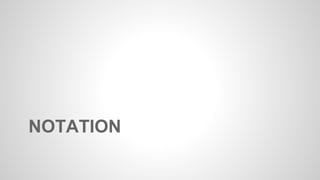 NOTATION 
 