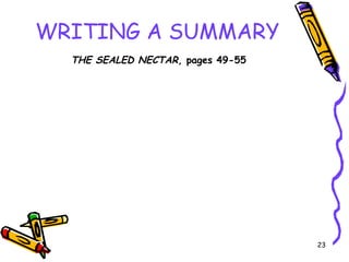 WRITING A SUMMARY   THE SEALED NECTAR , pages 49-55 