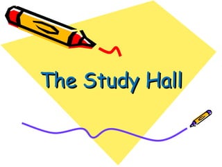 The Study Hall 