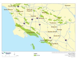 6
                 55
                                                                    62                                                                                                            Pomona
           Culver City
                           11       §
                                    ¦
                                    ¨10
                                                    51
                                                         26    34    7                               37
                                                                                                                          V
                                                                                                                          U                                                        V
                                                                                                                                                                                   U
                                                                                                                                                                                   71

                                                                                      V
                                                                                      U
                                                                                                                   27     60
                                                                                      72
                                                                                                                          66
    Santa Monica                                               East Los                                            65
                            22                                                                                                                 64
                                 Inglewood                     Angeles 3                  35
                                                                                                                               61
                                                                                                                                                    49
            63        42                       43                                                                Whittier                52
                                                    18
                                                                         V
                                                                         U
                                                                         42
                                                                                                            54
                      21
                                                                              Downey
                            16                            46                                                                                             V
                                                                                                                                                         U
                                                                                                                                                         57
                                                                                                                                                                    8             12

                                                                                               §
                                                                                               ¦
                                                                                               ¨
                                                                                               105   Norwalk             30
                                                                                                                                        14
                                                                                                                                                          Brea
                                      28                       47
                                                                              §
                                                                              ¦
                                                                              ¨710
                                                                                                                   36                               13
                                                                                                                                                                                                  38
                                                                                                                                                                                                       44
                                           1              48
                                                                                       V
                                                                                       U
                                                                                       19
                                                                                                                    26
                                                                                                                          10                              46
                                                                                                                                                                        56             17
                                                                                                                                                                                         24
                                                                                                                                    9
                                                                                                                                         Fullerton
                                                         §
                                                         ¦
                                                         ¨
                                                                     15
                                                         110
                                                                                                                                                                    V
                                                                                                                                                                    U
                                                                                                                                                                                           23

                                                                                                     §
                                                                                                                                                                             25
                                                                                                     ¦
                                                                                                     ¨
                                            60
                                                                                                      605                                                           91
                                                                                                                                                    2          41
                                    Torrance
                                                                         31                                                    V
                                                                                                                               U
                                                                                                                               39             Anaheim
                                                                    V
                                                                    U
                                                                                     32
                                                                                                                                                                                                V
                                                                                                                                                                                                U
                                                                                                                                                                                                241
                                                                    47                                                                                    Orange
                                           18

                                                          67                                                             V
                                                                                                                         U Garden Grove
                                                                                                                         22
                                                                Long Beach                           56



                                                                                                                                                    Santa Ana
                                                                                           4                       56
                                                                                                                                    §
                                                                                                                                    ¦
                                                                                                                                    ¨   405                    V
                                                                                                                                                               U
                                                                                                                                                               55




                                                                                                      20
                                                                                                            Huntington Beach
                                                                                                                          59                                                      §
                                                                                                                                                                                  ¦
                                                                                                                                                                                  ¨    5


                                                                                                                                              40
                                                                                                                                             Coast Mesa
                                                                              5                                                                39                                      V
                                                                                                                                                                                       U
                                                                                                                                                                                       133
                                                                                                                                                    V
                                                                                                                                                    U
                                                                                                                                                    1




                       ´
                                                                                                                                              PLAINS EXPLORATION & PRODUCTION COMPANY
                                                                                     Legend                                                                                                     Figure ES-2
                                                                                               Oil Field                                                                          Location of Los Angeles
0    2.5    5                   10 Miles
                                                                                                                                                                                          Basin Oil Fields
                                                                                                                                                                                                        09 | 21 | 12
 