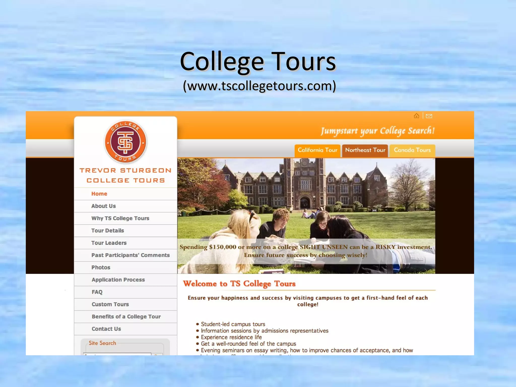 College Tours
(www.tscollegetours.com)
 