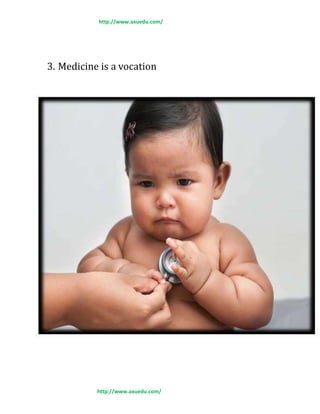 http://www.axuedu.com/
3. Medicine is a vocation
http://www.axuedu.com/
 