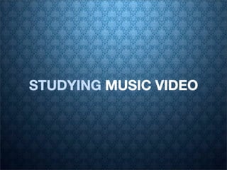 STUDYING MUSIC VIDEO