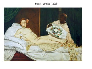 Manet- Olympia (1862)
 