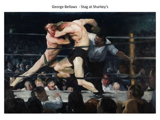 George Bellows - Stag at Sharkey’s
 