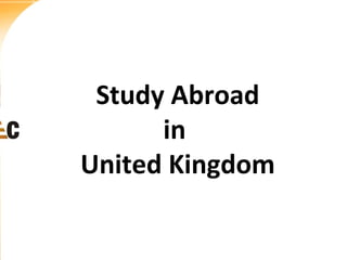 Study Abroad
in
United Kingdom

 
