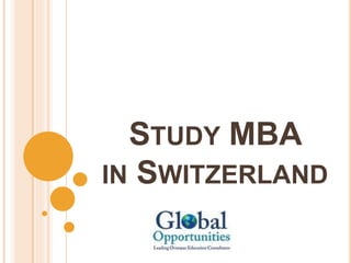 STUDY MBA
IN SWITZERLAND
 