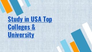 Study in USA Top
Colleges &
University
 