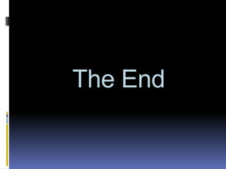 The End
 