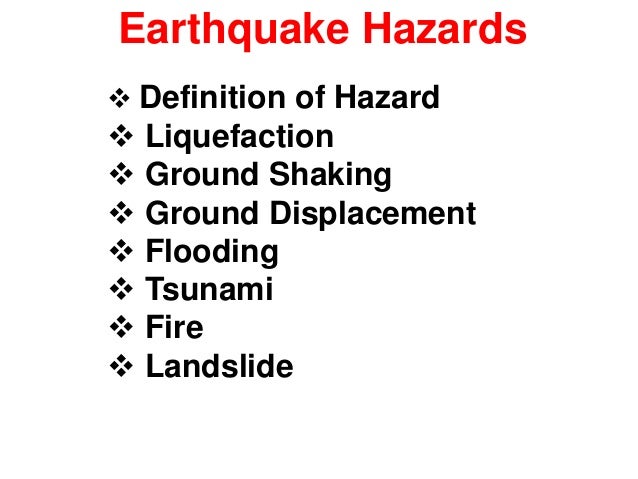 Study Of Earthquake Hazards Or Disaster Study Of Earthquake Hazards Or Disaster