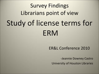 Survey Findings Librarians point of view ,[object Object],[object Object],[object Object],[object Object]