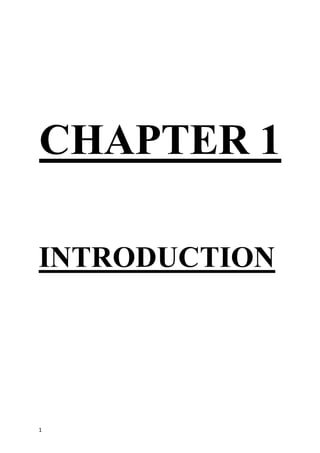 1
CHAPTER 1
INTRODUCTION
 