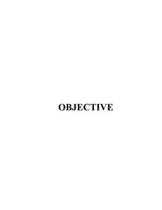 OBJECTIVE
 