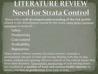 Study of strata control in an ug coal mine being worked by continuous ...