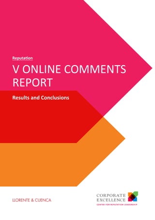 Results and Conclusions
V ONLINE COMMENTS
REPORT
Reputation
 