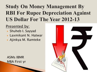 Presented by:




Shuheb I. Sayyad
Laxmikant N. Hatwar
Ajinkya M. Ramteke

ASMs IBMR
MBA First yr

 