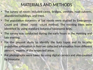 STUDY ON POPULATION AND ROOSTING ECOLOGY OF BATS IN AND AROUND ...