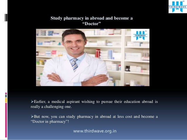 Study Pharmacy In Abroad And Become A Doctor