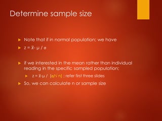 Determine sample size
 