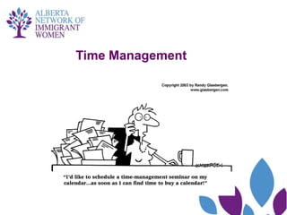Time Management
 