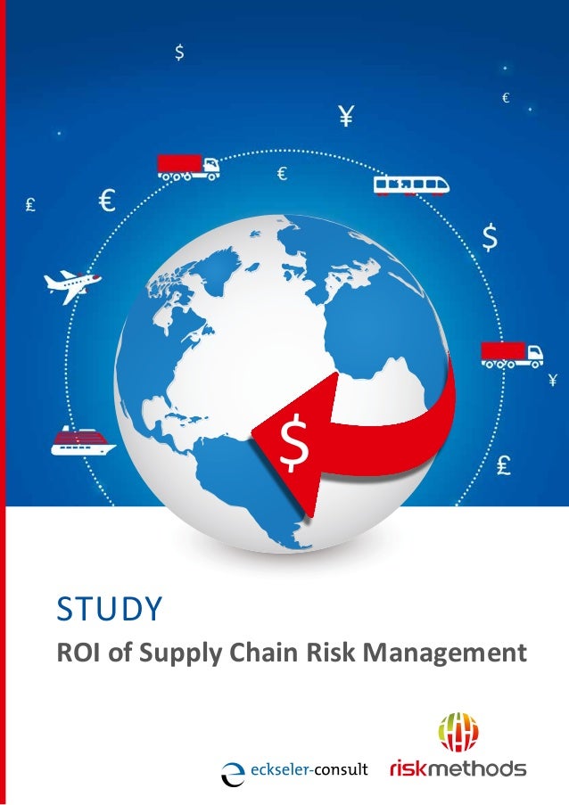 Study ROI of Supply Chain Risk Management (riskmethods Nov ...