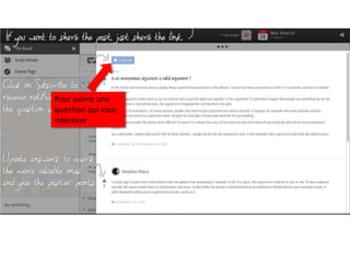 Pour suivre une
question qui vous
intéresse
 