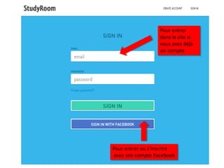 Pour entrer
                   dans le site si
                   vous avez déjà
                   un compte




Pour entrer ou s’inscrire
avec son compte Facebook
 