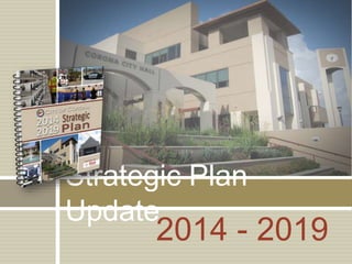 Strategic Plan
Update
2014 - 2019
 