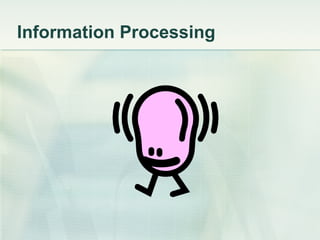Information Processing 