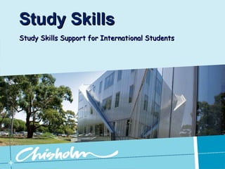 Study Skills Study Skills Support for International Students 