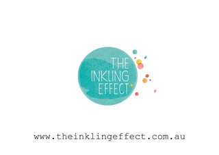 www.theinklingeffect.com.au
 