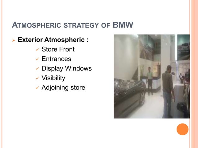 Study the retail atmospherics and store layout of | PPT