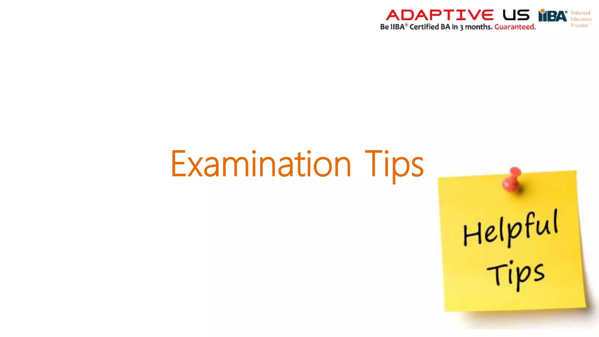 Examination Tips
 