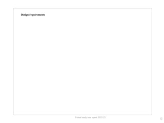 12
Virtual study tour report 2022-23
Design requirements
 