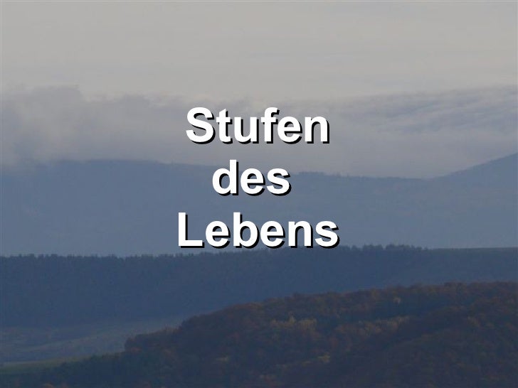 Stufen Des Lebens 1