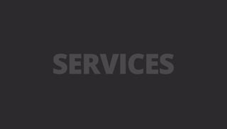 SERVICES
 