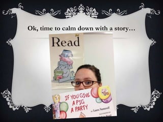 Ok, time to calm down with a story…
 