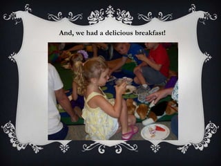 And, we had a delicious breakfast!
 