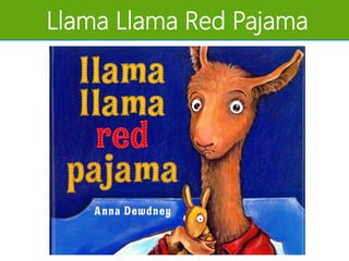 Llama Llama Red Pajama
 