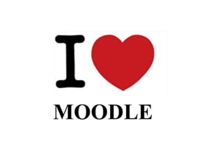 MOODLE
 