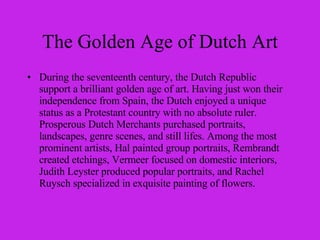 [object Object],The Golden Age of Dutch Art 