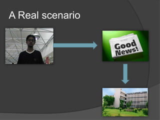 A Real scenario