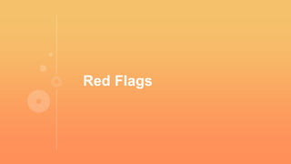 Red Flags
 