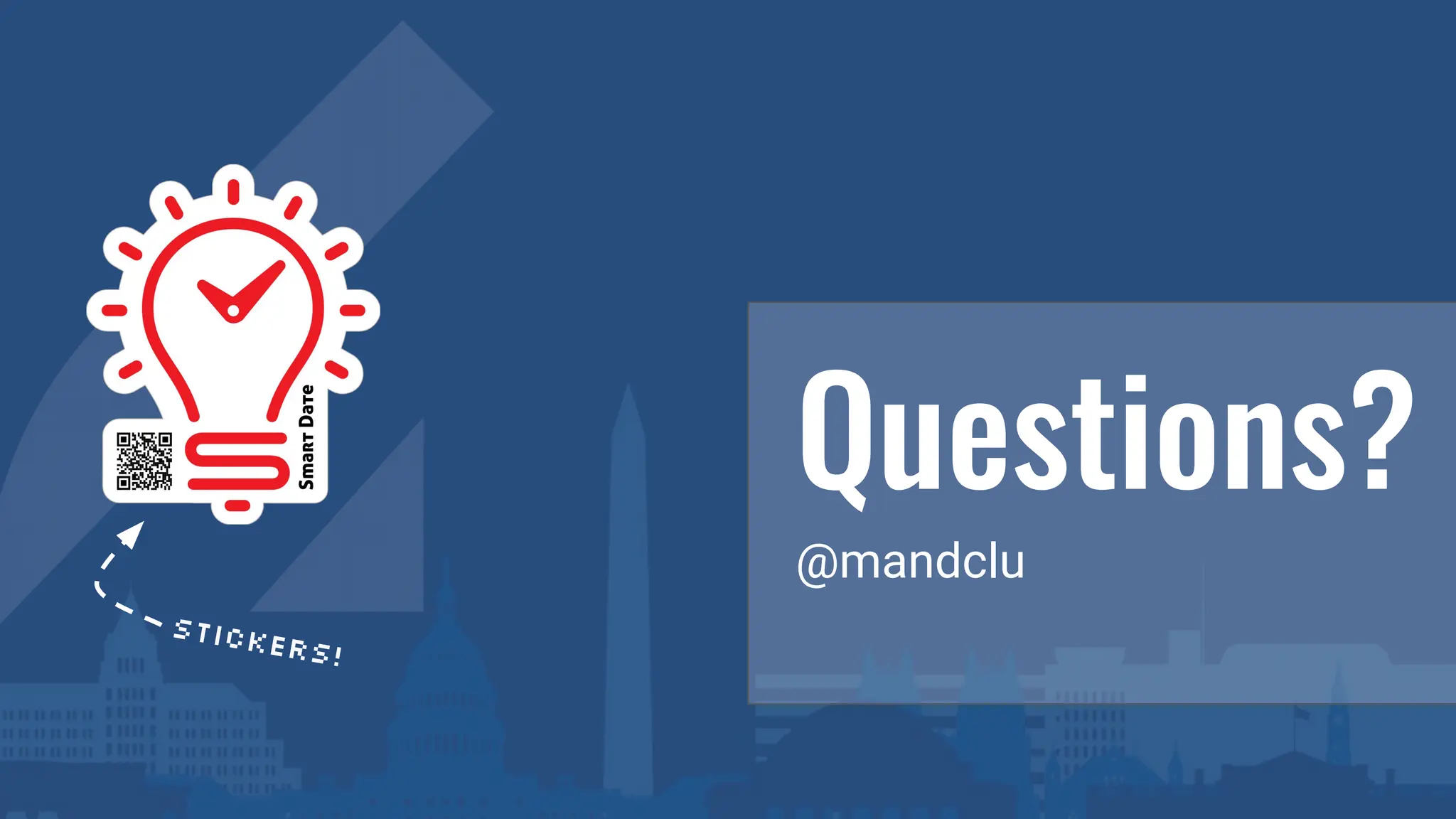 Questions?
@mandclu
Stickers!
 
