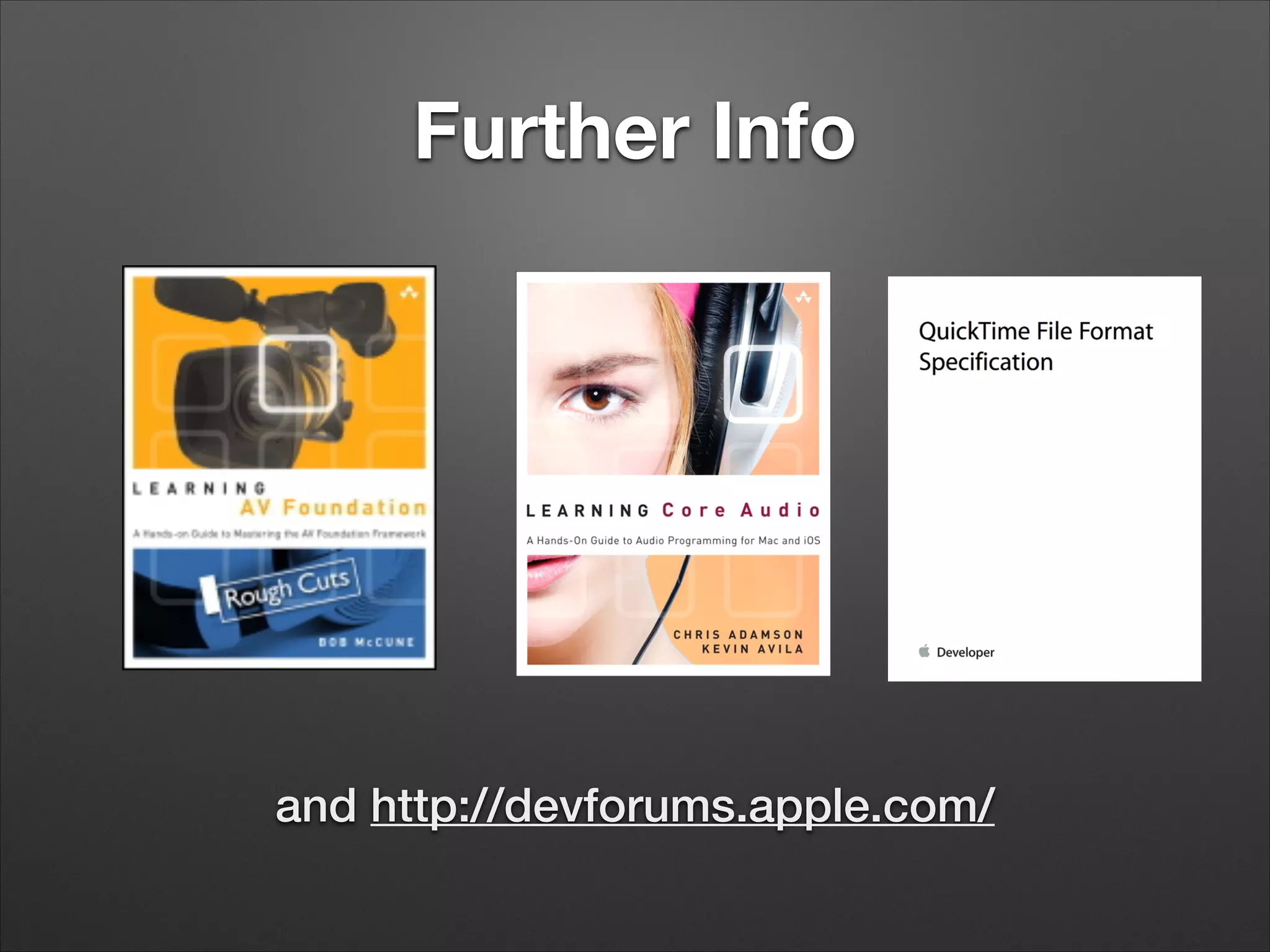 Further Info
and http://devforums.apple.com/
 
